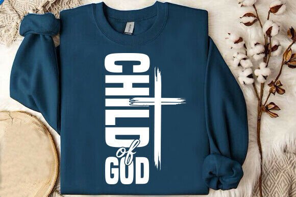 Child of God SVG Christian Faith Design – Graphics & T-Shirt Designs for Handmade Sellers