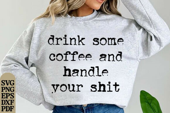 Coffee Handle It Sarcastic Design, SVG Review
