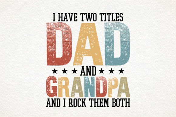 Dad and Grandpa SVG Retro Tshirt Design – Fresh Graphics for Father’s Day T-Shirt Crafts