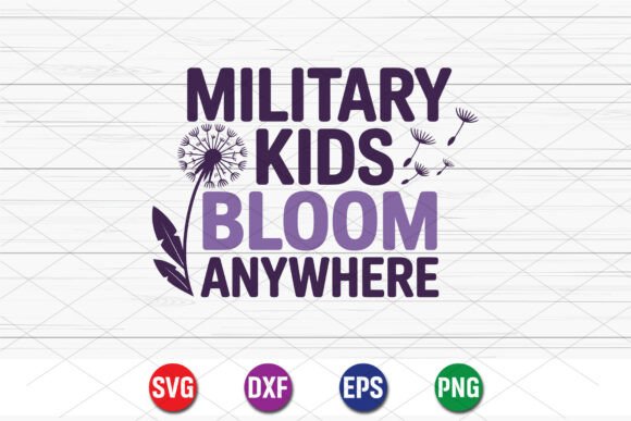 Military Kids Bloom Anywhere Design – T-Shirt Graphics That Speak Volumes
